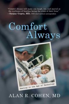 Hardcover Comfort Always: Healing in the Age of Technology Book