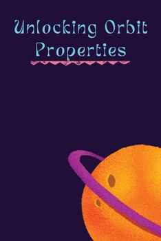 Paperback Unlocking Orbit Properties Book