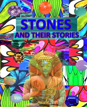 Paperback Stones and Their Stories: With Armenian and Russian Translation of Stone Names, Interesting Facts and Legends Book