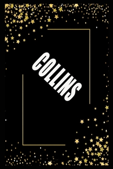 Paperback COLLINS (6x9 Journal): Lined Writing Notebook with Personalized Name, 110 Pages: COLLINS Unique personalized planner Gift for COLLINS Golden Book