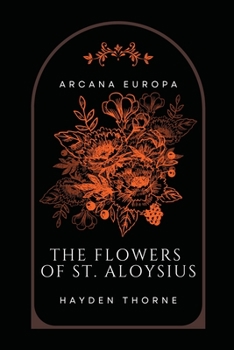 Paperback The Flowers of St. Aloysius Book