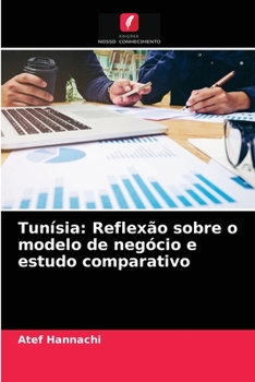 Paperback Tunísia: Reflexão sobre o modelo de negócio e estudo comparativo [Portuguese] Book