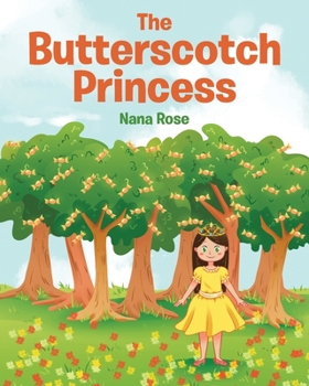 Paperback The Butterscotch Princess Book