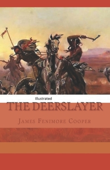 Paperback The Deerslayer Illustrated Book