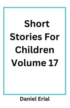 Paperback Short Stories For Children Volume 17 Book