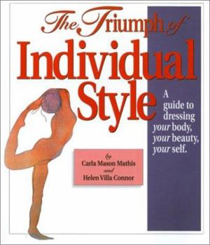 Paperback The Triumph of Indvividual Style: A Guide to Dressing Your Body, Your Beauty, Your Self Book