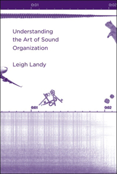 Paperback Understanding the Art of Sound Organization Book