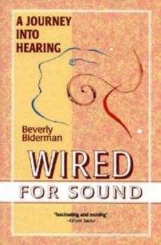 Paperback Wired for Sound: A Journey into Hearing Book