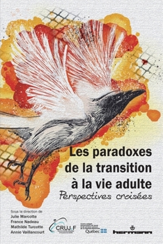 Les paradoxes de la transition à la vie adulte: Perspectives croisées (HR.PUL/HORS COL) (French Edition)