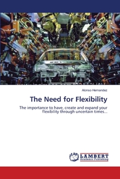 Paperback The Need for Flexibility Book