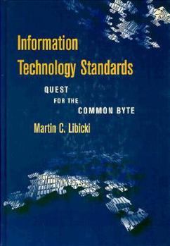 Paperback Information Technology Standards: Quest for the Common Byte Book