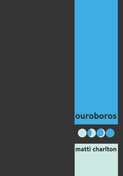 ouroboros: cyclic poems of transformation by canada's eminent transgender poet