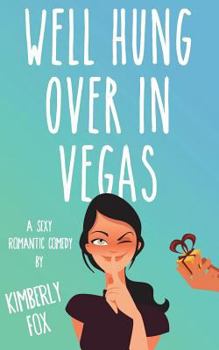 Paperback Well Hung Over in Vegas: A Standalone Romantic Comedy Book