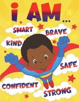 Paperback I Am: Empowering African American Coloring Book for Boys with Positive Affirmations for Little Black & Brown Boys with Natur Book