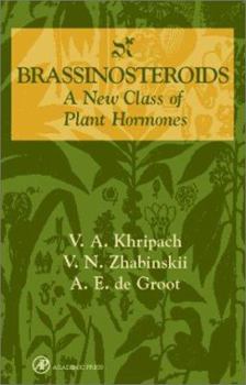 Hardcover Brassinosteroids: A New Class of Plant Hormones Book