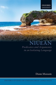 Hardcover Niuean: Predicates and Arguments in an Isolating Language Book