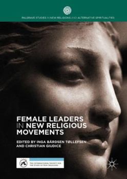 Hardcover Female Leaders in New Religious Movements Book