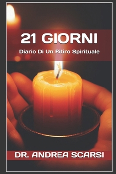 Paperback 21 Giorni: Diario di un ritiro spirituale [Italian] Book