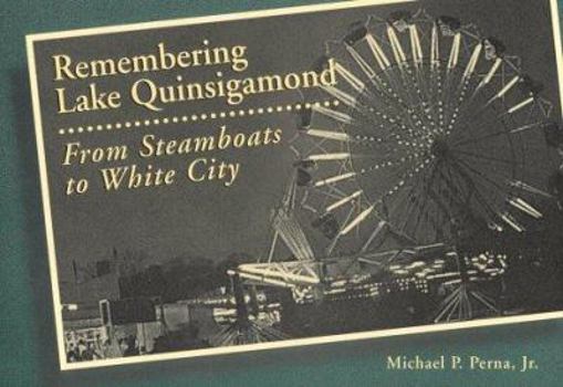 Paperback Remembering Lake Quinsigamond Book