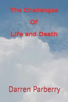Paperback The Challenges of Life and Death Book