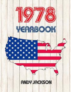 Paperback 1978 U.S. Yearbook: Interesting Original Book Full of Facts and Figures from 1978 - Unique Birthday Gift or Anniversary Present Idea! Book