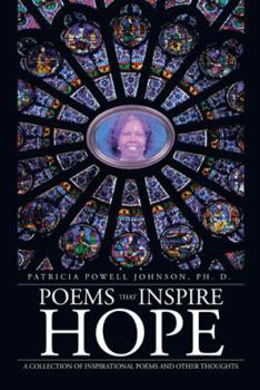 Paperback Poems That Inspire Hope: A Collection of Inspirational Poems and Other Thoughts Book