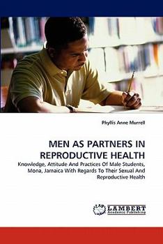 Men as Partners in Reproductive Health