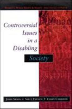 Paperback Controversial Issues in a Disabling Society Book
