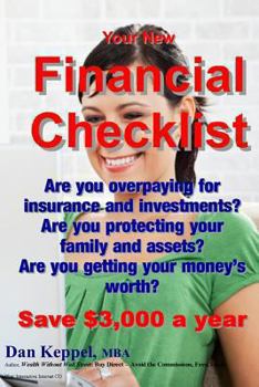 Paperback Your New Financial Checklist: Are you overpaying for insurance and investments? Book