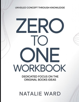 Paperback Unveiled Concept Through Knowledge Zero To One: Dedicated Focus On The Original Books Ideas Book