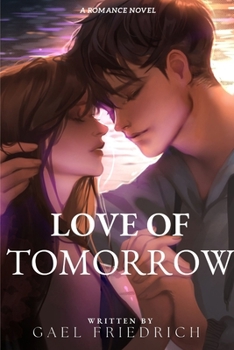 Paperback Love of tomorrow: A Romance novel Book