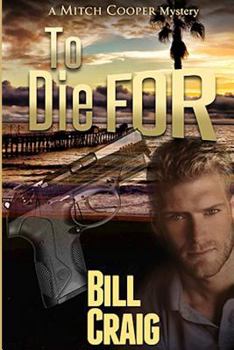 To Die For - Book #3 of the Mitch Cooper Mysteries