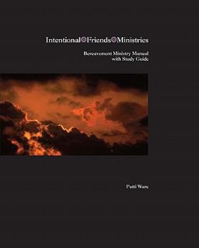 Paperback Bereavement Ministry Manual: A Scriptural Approach To Comforting Those In Mourning Book