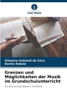 Grenzen und M?glichkeiten der Musik im Grundschulunterricht