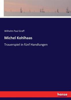 Paperback Michel Kohlhaas: Trauerspiel in fünf Handlungen [German] Book