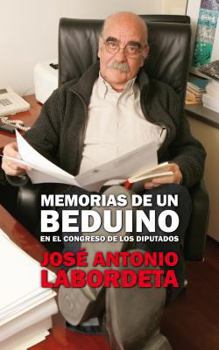 Hardcover Memorias de un beduino en el Congreso de los Diputados (Spanish Edition) [Spanish] Book
