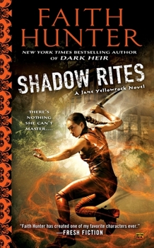 Shadow Rites - Book #10 of the Jane Yellowrock