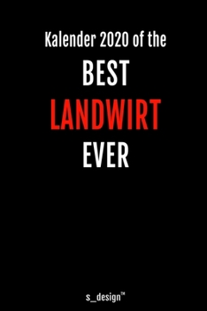 Kalender 2020 für Landwirte / Landwirt / Landwirtin: Wochenplaner / Tagebuch / Journal für das ganze Jahr: Platz für Notizen, Planung / Planungen / Planer, Erinnerungen und Sprüche (German Edition)