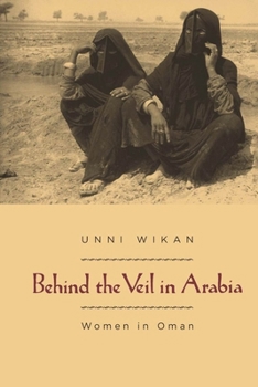Paperback Behind the Veil in Arabia: Women in Oman Book