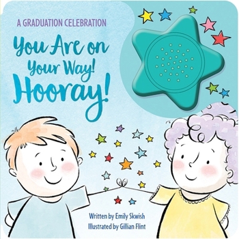 Board book You Are on Your Way! Hooray! Sound Book: A Graduation Celebration [With Battery] Book