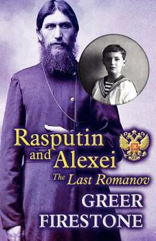 Paperback Rasputin and Alexei: The Last Romanov Book