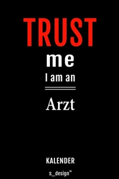 Kalender für Ärzte / Arzt / Ärztin: Immerwährender Kalender / 365 Tage Tagebuch / Journal [3 Tage pro Seite] für Notizen, Planung / Planungen / Planer, Erinnerungen, Sprüche (German Edition)