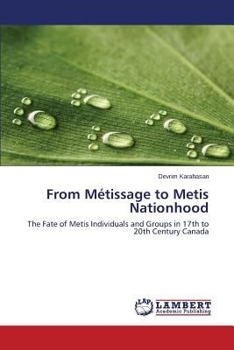 Paperback From Metissage to Metis Nationhood Book