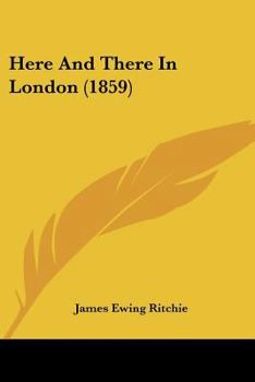 Paperback Here And There In London (1859) Book