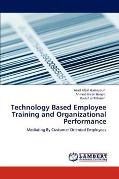 Paperback Technology Based Employee Training and Organizational Performance Book