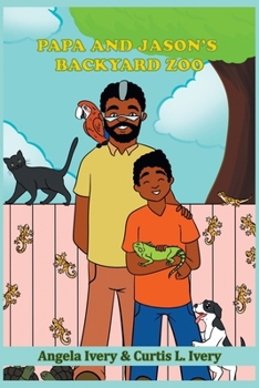 Paperback Papa and Jason's Backyard Zoo Book