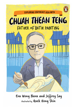 Paperback Exploring Southeast Asia with Chuah Thean Teng: Father of Batik Painting Book