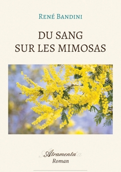 Paperback Du sang sur les mimosas [French] Book