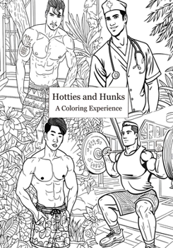 Paperback Hotties and Hunks: A Coloring Experience Book