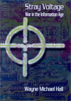 Hardcover Stray Voltage: War in the Information Age Book